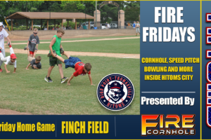 Fire Fridays at Finch Field!