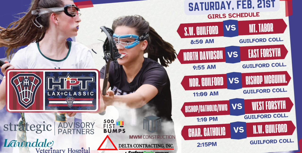 GIRLS HPT LAX CLASSIC SCHEDULE SET FOR FEBRUARY 21ST